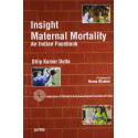 Insight Maternal Mortality- An Indian Facebook book by Dutta