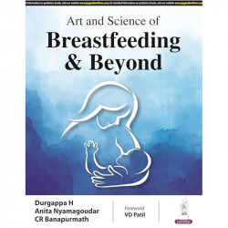 ART AND SCIENCE OF BREASTFEEDING & BEYOND book by Durgappa H, CR Banapurmath Anita Nyamagoudar - Back Cover