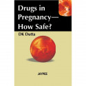 Drugs in Pregnancy-How Safe? book by Dutta - Back Cover
