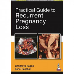PRACTICAL GUIDE TO RECURRENT PREGNANCY LOSS book by Chaitanya Nagori - Back Cover