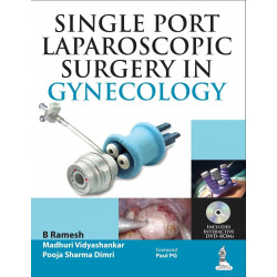 SINGLE PORT LAPAROSCOPIC SURGERY IN GYNECOLOGY INCLUDES DVD-ROM book by Ramesh B