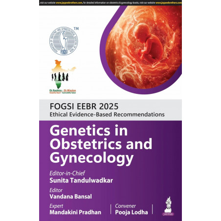 FOGSI EEBR 2025 ETHICAL & EVIDENCE-BASED RECOMMENDATIONS: GENETICS IN OBSTETRICS AND GYNECOLOGY book by Sunita Tandulwadkar,…