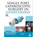 SINGLE PORT LAPAROSCOPIC SURGERY IN GYNECOLOGY INCLUDES DVD-ROM book by Ramesh B - Back Cover