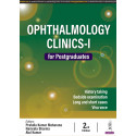 Ophthalmology Clinics-I for Postgraduates, 2/E for MS, MD and DNB Ophthalmology Residents | 32 Long Cases and 48 Short Cases…