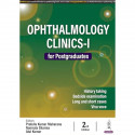 Ophthalmology Clinics-I for Postgraduates, 2/E for MS, MD and DNB Ophthalmology Residents | 32 Long Cases and 48 Short Cases… -