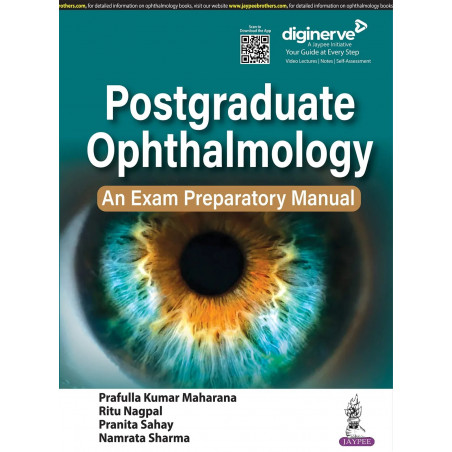 Postgraduate Ophthalmology: An Exam Preparatory Manual for MD/ MS/ DNB/ Diploma Ophthalmology Students | Question Bank with…