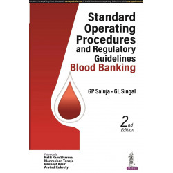 STANDARD OPERATING PROCEDURES AND REGULATORY GUIDELINES—BLOOD BANKING book by GP Saluja