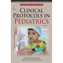 Clinical Protocols in Pediatrics book by Jaydeep Choudhury, Jayanta Bandyopadhyay - Back Cover
