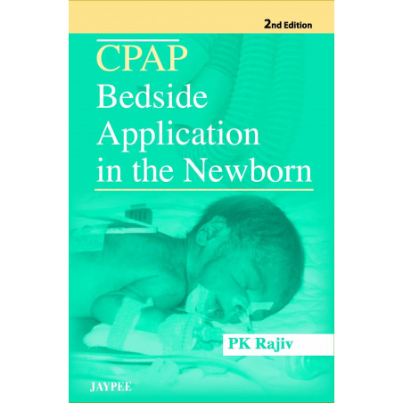 CPAP BEDSIDE APPLICATION IN THE NEWBORN book by Rajiv
