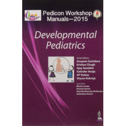 Pedicon Workshop Manuals-2015: Developmental Pediatrics book by Sachdeva Anupam