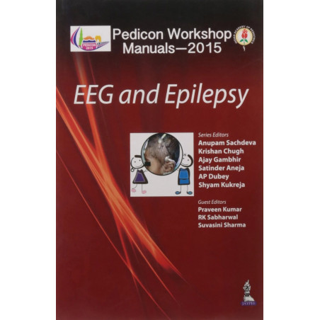 Pedicon Workshop Manuals-2015: EEG and Epilepsy book by Sachdeva Anupam