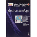 PEDICON WORKSHOP MANUALS-2015 (IAP): GASTROENTEROLOGY book by Sachdeva Anupam