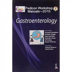 PEDICON WORKSHOP MANUALS-2015 (IAP): GASTROENTEROLOGY book by Sachdeva Anupam - Back Cover