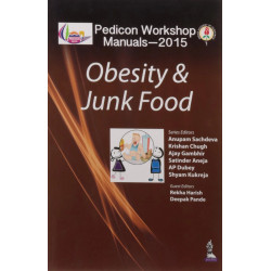 Pedicon Workshop Manuals-2015: Obesity and Junk Food (POD) book by Sachdeva Anupam