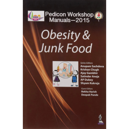 Pedicon Workshop Manuals-2015: Obesity and Junk Food (POD) book by Sachdeva Anupam