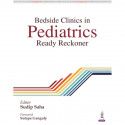 Bedside Clinics in Pediatrics: Ready Reckoner for MBBS Final Year and PG Students | System-wise Case Discussions with 50+ OS… -