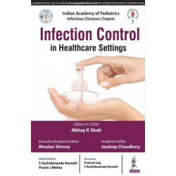 INFECTION CONTROL IN HEALTHCARE SETTINGS (IAP) book by Shah Abhay K