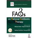 FAQS ON RATIONAL ANTIBIOTIC THERAPY (IAP) book by Abhay K Shah & Digant D Shastri