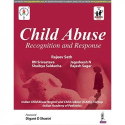 CHILD ABUSE: RECOGNITION AND RESPONSE book by Rajeev Seth - Back Cover
