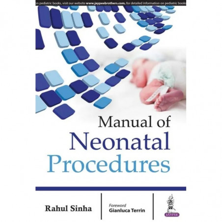 Manual of Neonatal Procedures book by Sinha Rahul