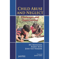 CHILD ABUSE AND NEGLECT: CHALLENGES AND OPPORTUNITIES book by Srivastava
