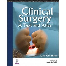 CLINICAL SURGERY: A TEXT AND ATLAS book by Sunil Chumber