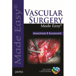 Vascular Surgery Made Easy with 3 DVD-ROMs book by Kalbande