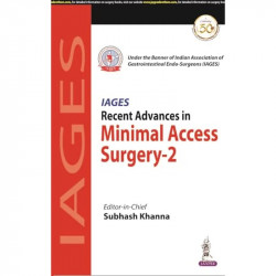 IAGES Recent Advances in Minimal Access Surgery-2 book by Subhash Khanna - Back Cover