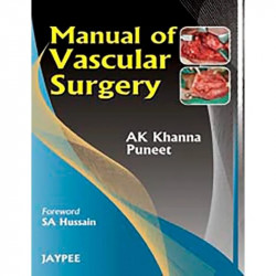 MANUAL OF VASCULAR SURGERY book by Khanna Ak, A.K. Khanna - Back Cover