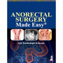 Anorectal Surgery Made Easy book by Ajit Naniksingh Kukreja - Back Cover
