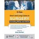 S Das A Textbook of Short and Long Cases in Surgery, 7/E for MBBS Students | 49 Short and 11 Long Cases, 300+ MCQs and 125+…