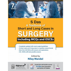 S Das A Textbook of Short and Long Cases in Surgery, 7/E for MBBS Students | 49 Short and 11 Long Cases, 300+ MCQs and 125+…
