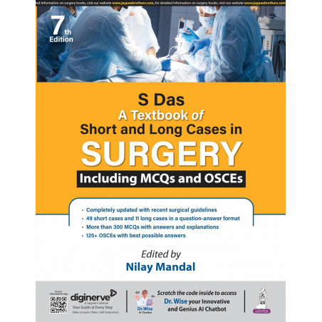 S Das A Textbook of Short and Long Cases in Surgery, 7/E for MBBS Students | 49 Short and 11 Long Cases, 300+ MCQs and 125+…