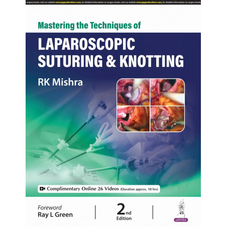 MASTERING THE TECHNIQUES OF LAPAROSCOPIC SUTURING & KNOTTING book by RK Mishra