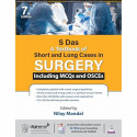 S Das A Textbook of Short and Long Cases in Surgery, 7/E for MBBS Students | 49 Short and 11 Long Cases, 300+ MCQs and 125+… - B
