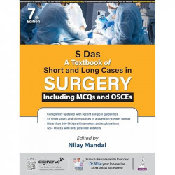 S Das A Textbook of Short and Long Cases in Surgery, 7/E for MBBS Students | 49 Short and 11 Long Cases, 300+ MCQs and 125+… - B