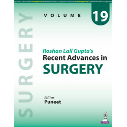 Roshan Lall Gupta's Recent Advances in Surgery (Volume 19) for Surgical Postgraduates and Practicing Surgeons | 14 Expert Re…