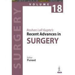 Roshan Lall Gupta's Recent Advances in Surgery (Volume 18) for General Surgery Postgraduates and Practicing Surgeons | AI, I… -