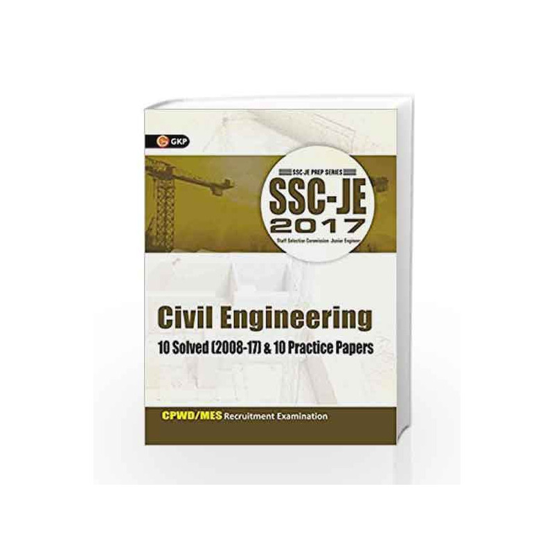 SSC JE Civil Engineering 10 Solved Papers & 10 Practice Papers by GKP Book-9788183554725