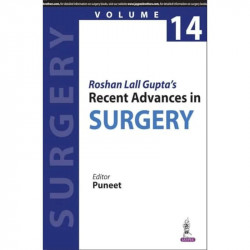 Roshan Lall Gupta’s Recent Advances in Surgery-Vol 14 book by Puneet - Back Cover
