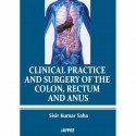 CLINICAL PRACTICE AND SURGERY OF THE COLON.RECTUM AND ANUS book by Saha - Back Cover