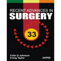Recent Advances in Surgery - 33 book by Irving Taylor, Colin D. Johnson