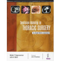 Decision Making in Thoracic Surgery: An Algorithmic Approach book by Wickii T Vigneswaran, John Odell
