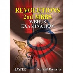 (OLD EDITION) Revolutions 2nd Mbbs Wbuhs Examination book by Indranil Banerjee