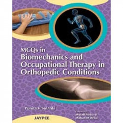 MCQs in Biomechanics and Occupational Therapy in Orthopedic Conditions book by Solanki