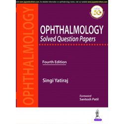 OPHTHALMOLOGY SOLVED QUESTION PAPERS book by Singi Yatiraj