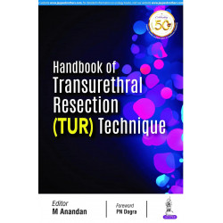 HANDBOOK OF TRANSURETHRAL RESECTION (TUR) TECHNIQUE book by M Anandan