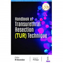 HANDBOOK OF TRANSURETHRAL RESECTION (TUR) TECHNIQUE book by M Anandan - Back Cover