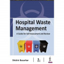 Hospital Waste Management: A Guide for Self Assessment and Review book by Shishir Basarkar - Back Cover