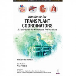 HANDBOOK FOR TRANSPLANT COORDINATORS (A STUDY GUIDE FOR HEALTHCARE PROFESSIONALS) book by Navdeep Bansal, Vijay Tadia - Back Cov